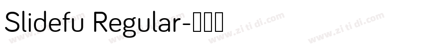 Slidefu Regular字体转换